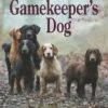 The Gamekeeper's Dog By John Cowan