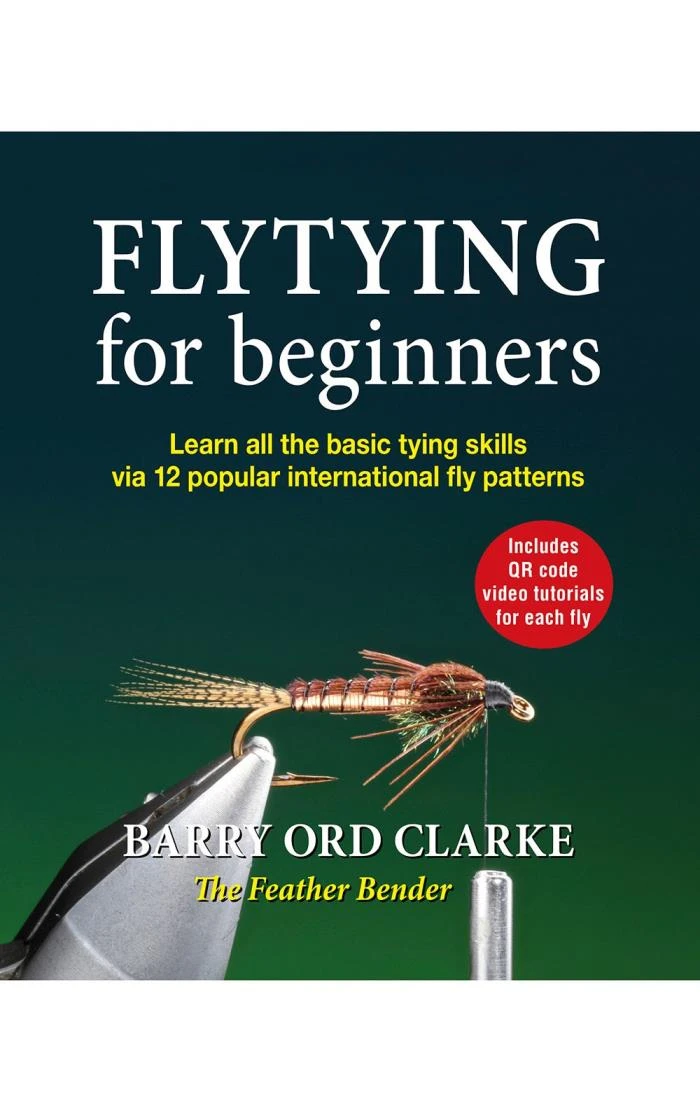 Flytying For Beginners By Barry Ord Clarke 1 Flytying For Beginners By Barry Ord Clarke