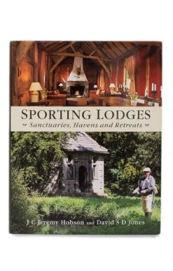 Sporting Lodges By J.C.J. Hobson