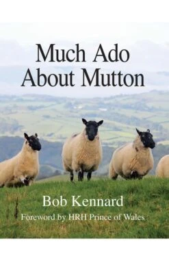 Much Ado About Mutton By Bob Kennard